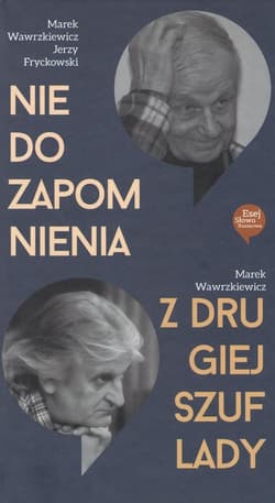 Nie do zapomnienia Z drugiej szuflady - Marek Wawrzkiewicz