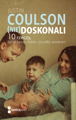 (Nie)doskonali. 10 rzeczy, które każdy rodzic chciałby wiedzieć - ebook