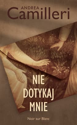Nie dotykaj mnie - Andrea Camilleri