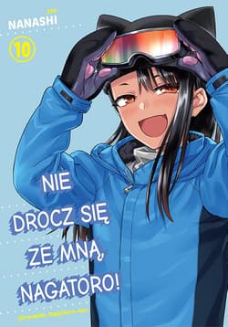Nie drocz się ze mną, Nagatoro. Tom 10 - Nanashi
