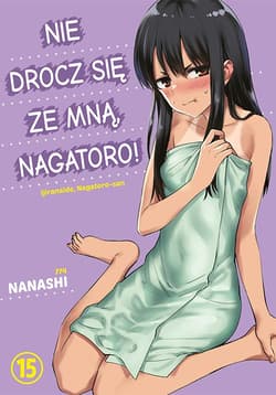 Nie drocz się ze mną, Nagatoro! Tom 15 - Nanashi