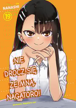 Nie drocz się ze mną, Nagatoro! Tom 19 - Nanashi