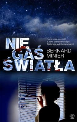 Nie gaś światła - Bernard  Minier