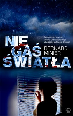 Nie gaś światła - Bernard  Minier