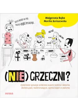 (NIE)GRZECZNI? - Janiszewska Monika, Bajko Małgorzata