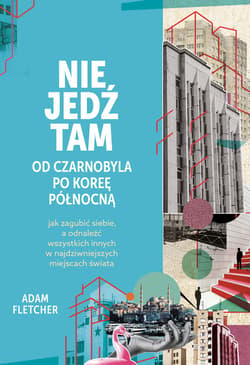 Nie jedź tam - ebook - Adam Fletcher