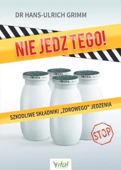 Nie jedz tego! - Grimm Hans-Ulrich