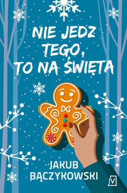 Nie jedz tego, to na święta - ebook - Jakub Bączykowski