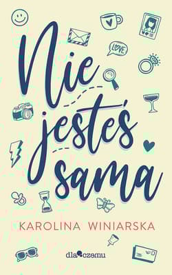 Nie jesteś sama - Karolina Winiarska