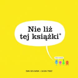Nie liż tej książki - Nen-Barak Idan, Frost Julian