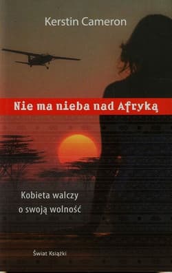 Nie ma nieba nad Afryką Kobieta walczy o swoją wolność - Kerstin Cameron