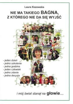Nie ma takiego bagna, z którego nie da się wyjść - Laura Kozowska