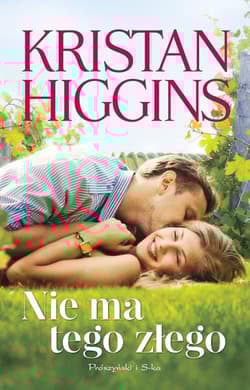 Nie ma tego złego - Kristan Higgins