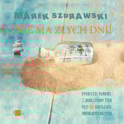 Nie ma złych dni - Marek Szurawski