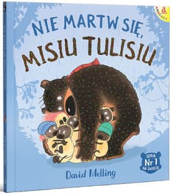 Galeria - zdjęcie nr. 2 - Nie martw się Misiu Tulisiu