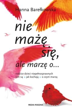 nie mażę się, ale marzę o... - ebook - Hanna Barełkowska