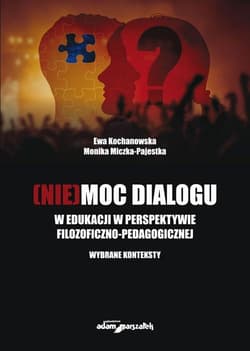 [Nie]moc dialogu - Monika Miczka-Pajestka, Ewa Kochanowska