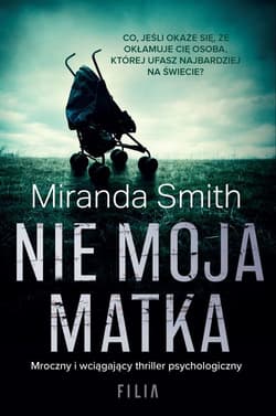 Nie moja matka - Miranda Smith