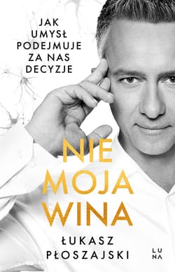 Nie moja wina - Łukasz Płoszajski