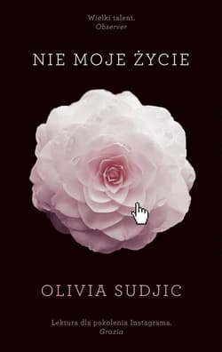 Nie moje życie - ebook - Olivia Sudjic