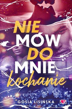 Nie mów do mnie "kochanie" - Małgorzata Lisińska