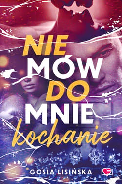 Nie mów do mnie "kochanie" - ebook - Małgorzata Lisińska