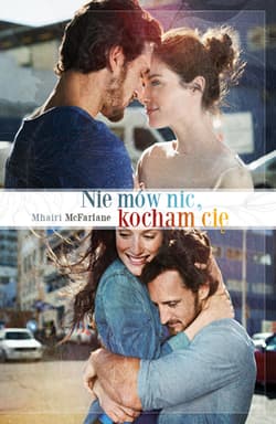 Nie mów nic, kocham Cię - Mhairi McFarlane