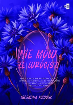 Nie mów, że wrócisz #2 - Michalina Kowolik