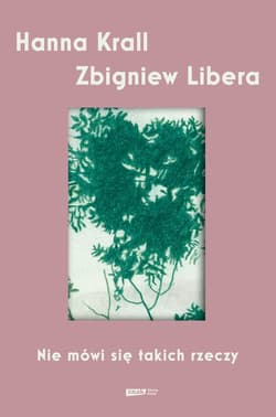 Nie mówi się takich rzeczy - ebook - Hanna Krall, Zbigniew Libera