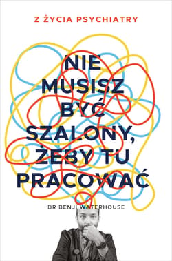 Nie musisz być szalony, żeby tu pracować - ebook - Benji Waterhouse
