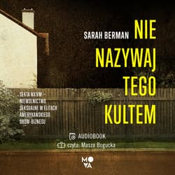 Nie nazywaj tego kultem - audiobook - Sarah Berman