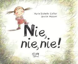 Nie, nie, nie! - Marie-Isabelle Callier