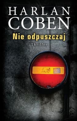 Nie odpuszczaj - Harlan Coben