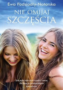 Nie omijaj szczęścia_plik - ebook - Ewa Podsiadły-Natorska