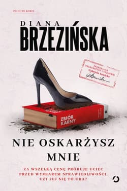 Nie oskarżysz mnie - Diana Brzezińska