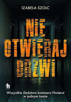 Nie otwieraj drzwi - Izabela Szolc