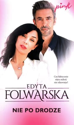 Nie po drodze - Edyta  Folwarska