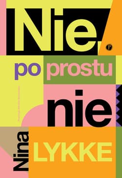 Nie, po prostu nie - Nina Lykke