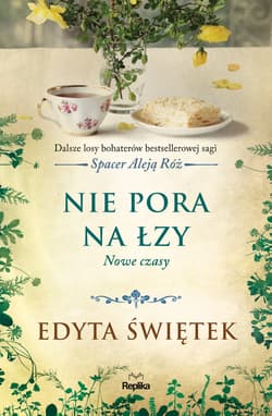Nie pora na łzy Nowe czasy - Edyta Świętek