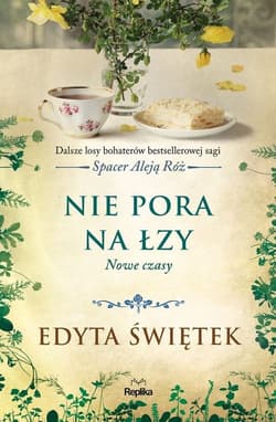 Nie pora na łzy Nowe czasy - Edyta Świętek