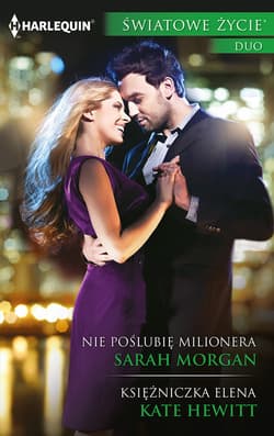 Nie poślubię milionera Księżniczka Elena - Morgan Sarah, Hewitt Kate