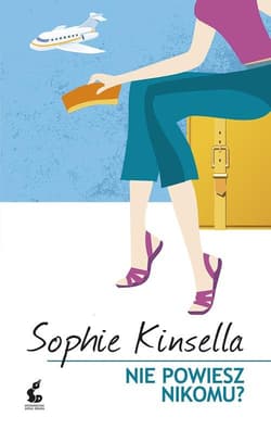 Nie powiesz nikomu? - Sophie Kinsella