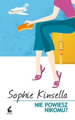 Nie powiesz nikomu? - Sophie Kinsella