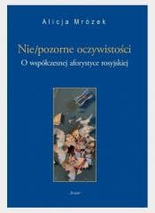 Nie/pozorne oczywistości - Alicja Mrożek