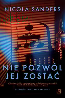 Nie pozwól jej zostać - Nicola Sanders
