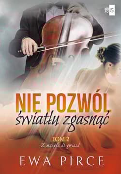 Nie pozwól światłu zgasnąć Tom 2