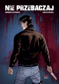 Nie przebaczaj - Strychowska M., Ryszkiewicz K.