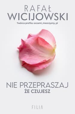 Nie przepraszaj, że czujesz
