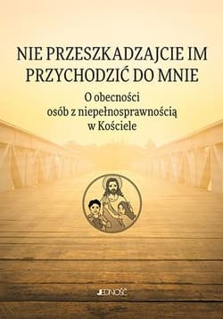 Nie przeszkadzajcie im przychodzić do Mnie - Anna Mielecka, Klotz Marcin