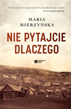 Nie pytajcie dlaczego - ebook - Maria Mierzyńska